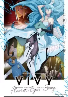 Vivy -Fluorite Eye's Song- (ヴィヴィ -フローライトアイズソング-) cover image